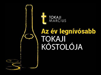 Tokaji Március Nagykóstoló Tokaji Március Nagykóstoló